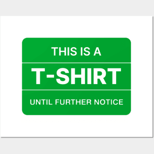 This is a T-shirt until further notice. Posters and Art